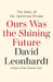 Ours Was the Shining Future