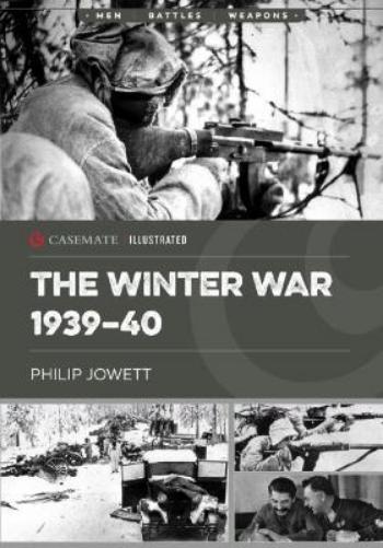 The Winter War 1939–40 (Casemate Illustrated