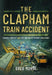 The Clapham Train Accident