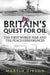 Britain's Quest for Oil: The First World War And The Peace Conferences (Wolverhampton Military Studies