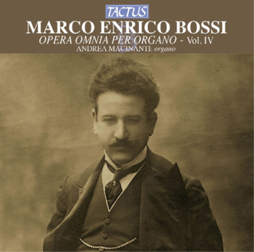 Marco Enrico Bossi: Opera Omnia Per Organo - Volume 4