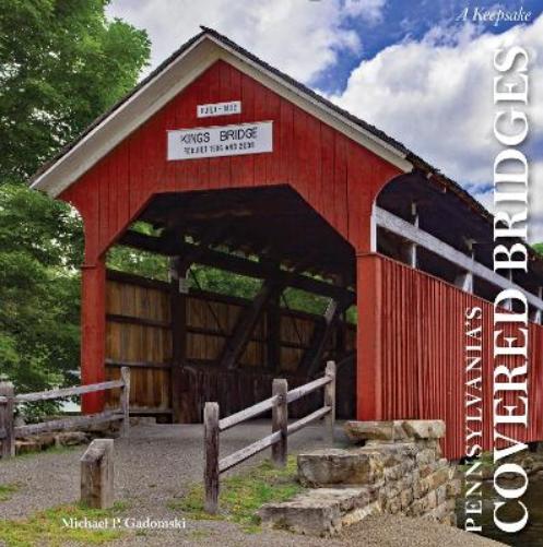Pennsylvania's Covered Bridges: A Keepsake (A Keepsake, 16