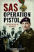 SAS Operation Pistol