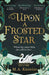 Upon a Frosted Star
