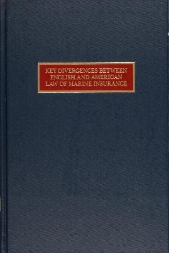 Key Divergences Between English and American Law of Marine Insurance