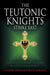 The Teutonic Knights Strike East