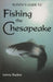 Rudows Guide to Fishing the Chesapeake