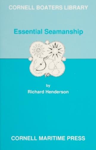 Essential Seamanship (Cornell Boaters Library