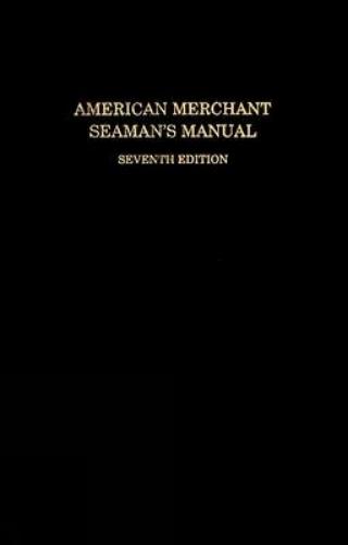 American Merchant Seaman’s Manual
