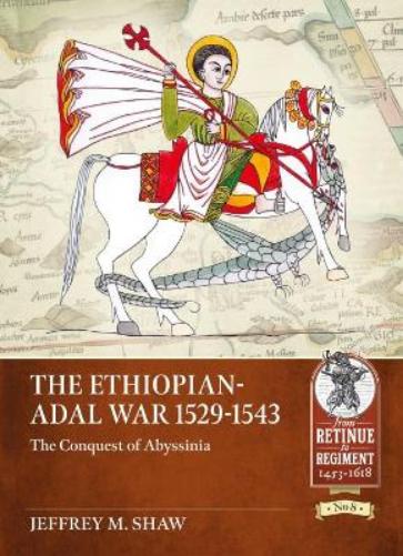 The Ethiopian-Adal War 1529-1543