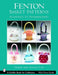 Fenton Basket Patterns: Acanthus to Hummingbird (Schiffer Book for Collectors