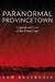 Paranormal Provincetown