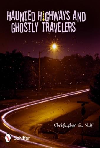 Haunted Highways and Ghostly Travelers
