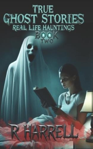 True Ghost Stories
