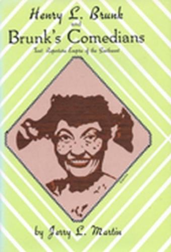 Henry L Brunk & Brunks Comedian