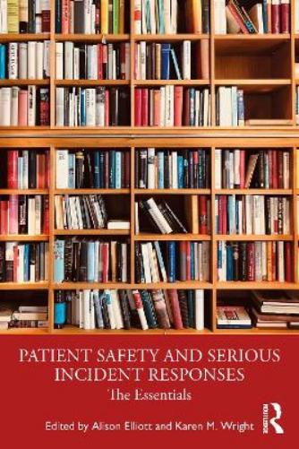 Patient Safety and Serious Incident Responses