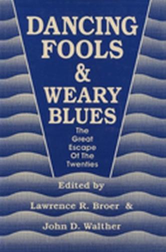 Dancing Fools & Weary Blues