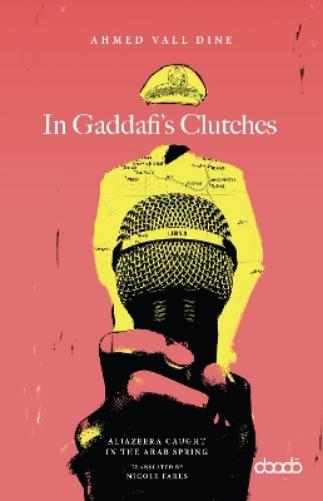 In Gaddafi’s Clutches