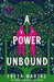 A Power Unbound