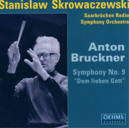 Anton Bruckner: Symphony No. 9, 'Dem Lieben Gott'