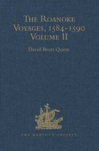 The Roanoke Voyages, 1584-1590