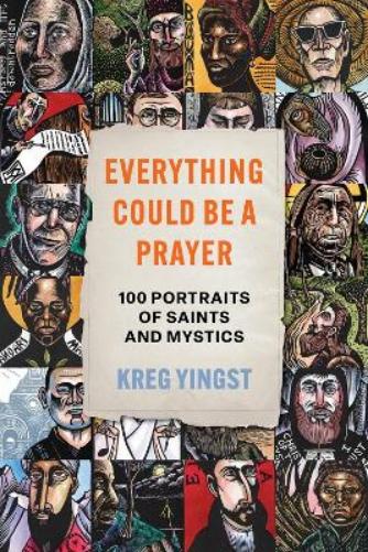 Everything Could Be a Prayer