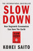 Slow Down