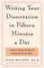 Writing Your Dissertation in Fifteen Min