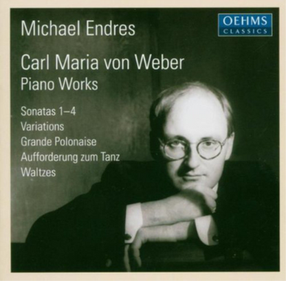 Carl Maria Von Weber: Piano Works