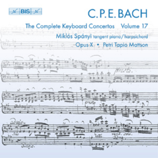 Carl Philipp Emanuel Bach: The Complete Keyboard Concertos - Volume 17