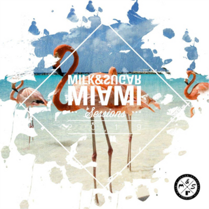 Milk & Sugar: Miami Sessions 2019