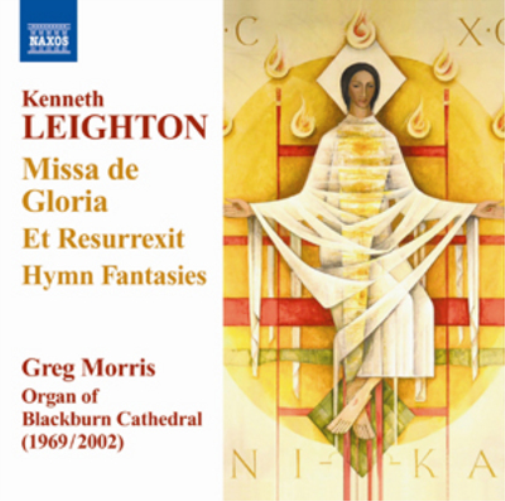 Kenneth Leighton: Missa De Gloria/Et Resurrexit/Hymn Fantasies