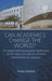 Can Academics Change the World?