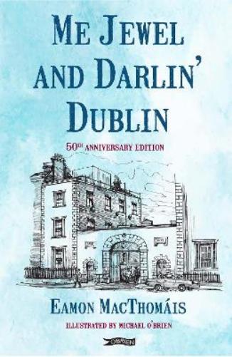 Me Jewel and Darlin' Dublin