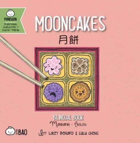 Mooncakes - Traditional: A Bilingual Book in English and Mandarin with Traditional Characters, Zhuyin, and Pinyin (Bitty Bao