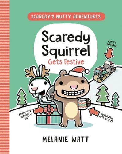 Scaredy Squirrel Gets Festive: (A Graphic Novel) (Scaredy's Nutty Adventures