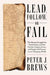 Lead, Follow, or Fail