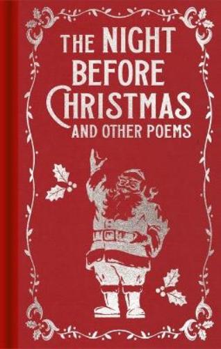 The Night Before Christmas and Other Poems (Arcturus Ornate Classics