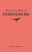 The Little Book of Dinosaurs