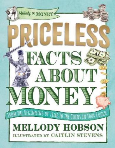 Priceless Facts about Money (Mellody on Money