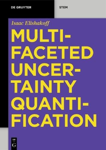 Multifaceted Uncertainty Quantification (De Gruyter STEM