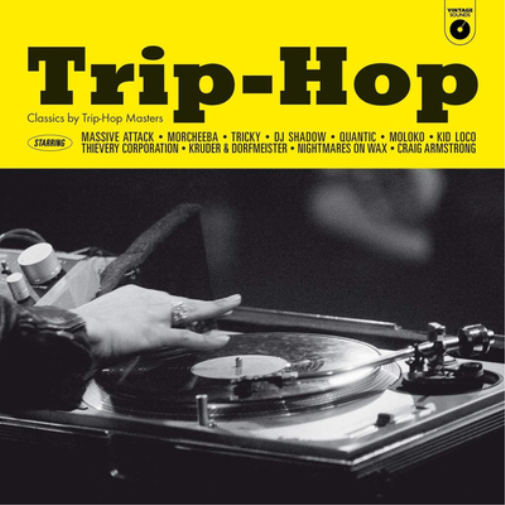 Trip-hop: Classics By Trip-hop Masters