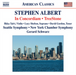Stephen Albert: In Concordiam/TreeStone