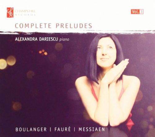 Boulanger/Fauré/Messiaen: Complete Preludes - Volume 3