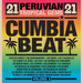 Cumbia Beat: 21 Peruvian Tropical Gems - Volume 3