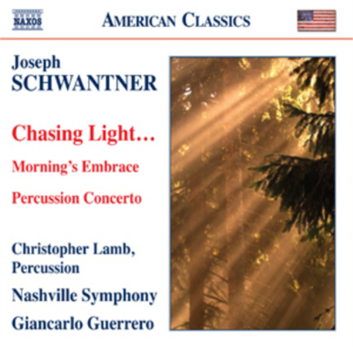 Joseph Schwantner: Chasing Light...