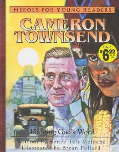 Cameron Townsend (Heroes for Young Readers