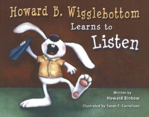 Howard B. Wigglebottom Learns to Listen