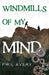 Windmills of my mind
