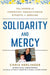 Solidarity and Mercy